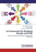 Seller image for A Framework for Bridging Bangla and UNL for sale by moluna