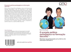 Bild des Verkufers fr O projeto poltico pedaggico na formao docente - zum Verkauf von moluna