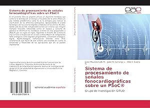 Seller image for Sistema de procesamiento de seales fonocardiogrficas sobre un PSoC for sale by moluna