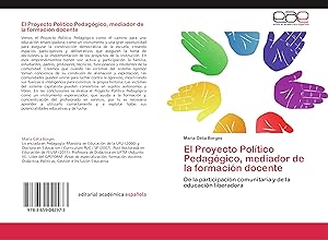 Bild des Verkufers fr El Proyecto Poltico Pedaggico, mediador de la formacin docente zum Verkauf von moluna