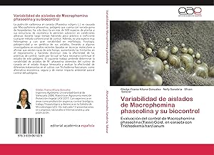Imagen del vendedor de Variabilidad de aislados de Macrophomina phaseolina y su biocontrol a la venta por moluna