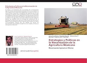 Bild des Verkufers fr Estrategias y Polticas en la Mecanizacin de la Agricultura Mexicana zum Verkauf von moluna