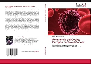 Seller image for Relevancia del Cdigo Europeo contra el Cancer for sale by moluna