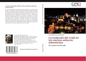 Seller image for La evolucin del ruido en los ncleos urbanos extremeos for sale by moluna