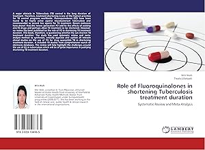 Seller image for Role of Fluoroquinolones in shortening Tuberculosis treatment duration for sale by moluna