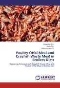 Bild des Verkufers fr Poultry Offal Meal and Crayfish Waste Meal in Broilers Diets zum Verkauf von moluna