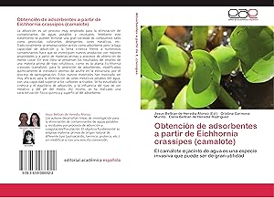 Bild des Verkufers fr Obtencin de adsorbentes a partir de Eichhornia crassipes (camalote) zum Verkauf von moluna