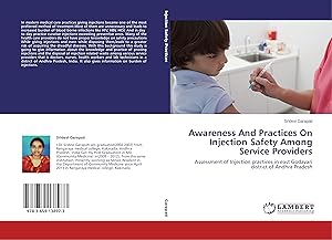 Bild des Verkufers fr Awareness And Practices On Injection Safety Among Service Providers zum Verkauf von moluna
