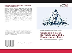 Bild des Verkufers fr Concepcin de un Derecho: Libertad y Educacin en Chile zum Verkauf von moluna