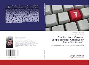 Seller image for Oral Incisions Closure: Epiglu Surgical Adhesive or Black Silk Suture? for sale by moluna