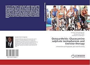 Imagen del vendedor de Osteoarthritis: Glucosamine sulphate iontophoresis and Exercise therapy a la venta por moluna