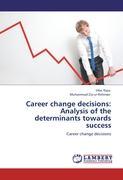 Seller image for Career change decisions: Analysis of the determinants towards success for sale by moluna