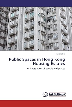 Image du vendeur pour Public Spaces in Hong Kong Housing Estates mis en vente par moluna