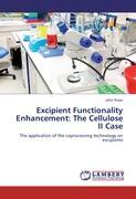 Seller image for Excipient Functionality Enhancement: The Cellulose II Case for sale by moluna