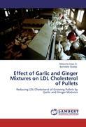 Seller image for Effect of Garlic and Ginger Mixtures on LDL Cholesterol of Pullets for sale by moluna