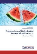Seller image for Preparation of Dehydrated Watermelon Products for sale by moluna