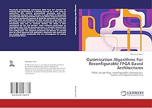Image du vendeur pour Optimization Algorithms For Reconfigurable FPGA Based Architectures mis en vente par moluna