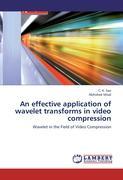 Seller image for An effective application of wavelet transforms in video compression for sale by moluna