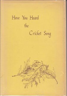 Seller image for HAVE YOU HEARD THE CRICKET SONG signed 1975 WINSTON O. ABBOTT for sale by Never Too Many Books