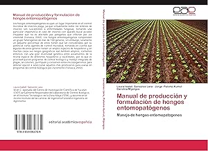 Bild des Verkufers fr Manual de produccin y formulacin de hongos entomopatgenos zum Verkauf von moluna