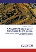 Bild des Verkufers fr A Novel Methodology for High Speed Board Design zum Verkauf von moluna
