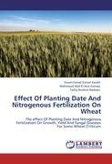 Seller image for Effect Of Planting Date And Nitrogenous Fertilization On Wheat for sale by moluna