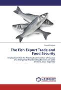 Seller image for The Fish Export Trade and Food Security for sale by moluna