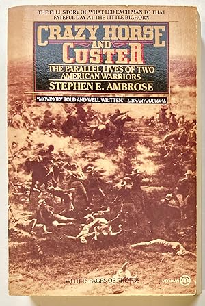 Seller image for Crazy Horse and Custer: The Parallel Lives of Two American Warriors for sale by Heritage Books