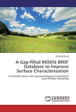 Seller image for A Gap-filled MODIS BRDF Database to Improve Surface Characterization for sale by moluna