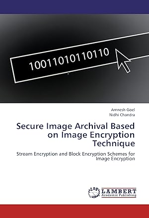Seller image for Secure Image Archival Based on Image Encryption Technique for sale by moluna