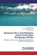 Seller image for Bacterial Flora and Pollution Level of the River Buriganga, Dhaka for sale by moluna
