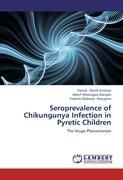 Seller image for Seroprevalence of Chikungunya Infection in Pyretic Children for sale by moluna