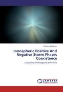Seller image for Ionospheric Positive And Negative Storm Phases Coexistence for sale by moluna