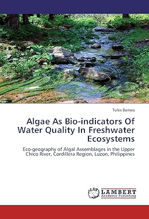 Seller image for Algae As Bio-indicators Of Water Quality In Freshwater Ecosystems for sale by moluna