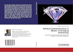 Imagen del vendedor de Political Communication in Ghana`s Emerging Democracy a la venta por moluna