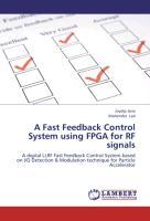 Seller image for A Fast Feedback Control System using FPGA for RF signals for sale by moluna