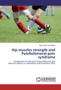Bild des Verkufers fr Hip muscles strength and Patellofemoral pain syndrome zum Verkauf von moluna