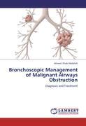 Seller image for Bronchoscopic Management of Malignant Airways Obstruction for sale by moluna