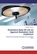 Seller image for Protective Role Of LIV.52 Against Radiation And Cadmium for sale by moluna