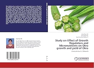 Seller image for Study on Effect of Growth Regulators and Micronutrients on Okra growth and yield of Okra for sale by moluna