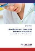 Imagen del vendedor de Handbook On Flowable Dental Composites a la venta por moluna