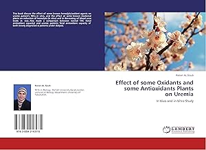 Seller image for Effect of some Oxidants and some Antioxidants Plants on Uremia for sale by moluna