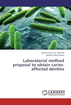 Seller image for Laboratorial method proposal to obtain caries-affected dentine for sale by moluna