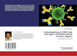 Immagine del venditore per Cytomegalovirus (CMV) IgG and IgM in HIV/AIDS clients in Kano, Nigeria venduto da moluna