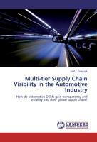 Seller image for Multi-tier Supply Chain Visibility in the Automotive Industry for sale by moluna