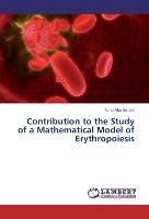 Imagen del vendedor de Contribution to the Study of a Mathematical Model of Erythropoiesis a la venta por moluna