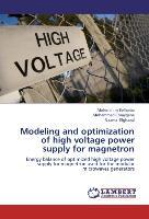 Image du vendeur pour Modeling and optimization of high voltage power supply for magnetron mis en vente par moluna