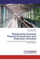 Seller image for Relationship between Physical Environment and Pedestrian Activities for sale by moluna