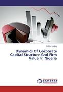 Seller image for Dynamics Of Corporate Capital Structure And Firm Value In Nigeria for sale by moluna