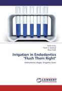 Image du vendeur pour Irrigation in Endodontics Flush Them Right mis en vente par moluna